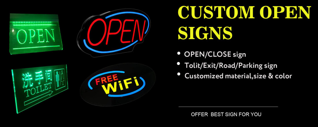 CUSTOM OPEN SIGNS